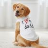 I Love My Daddy Dog Shirt