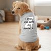 I Still Live With My Parents Dog Shirt